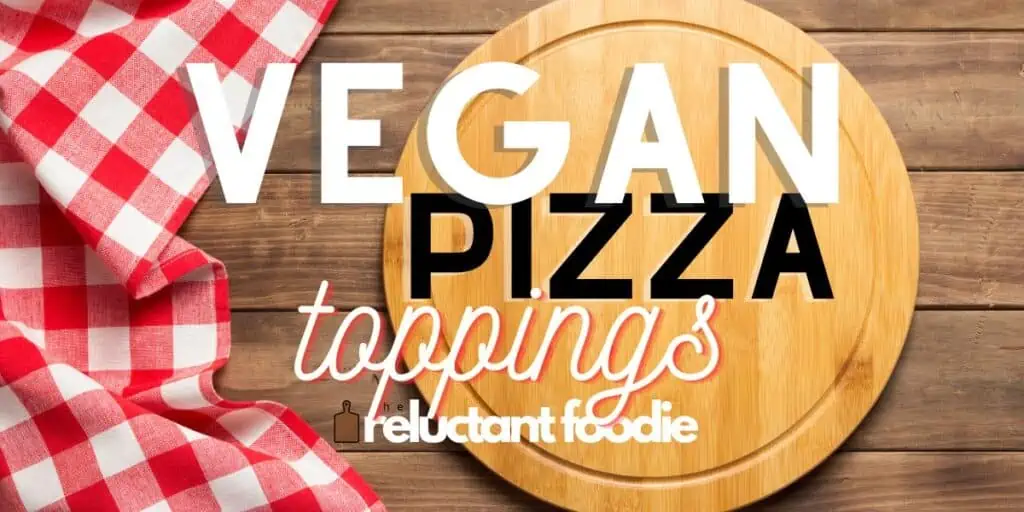 vegan pizza toppings