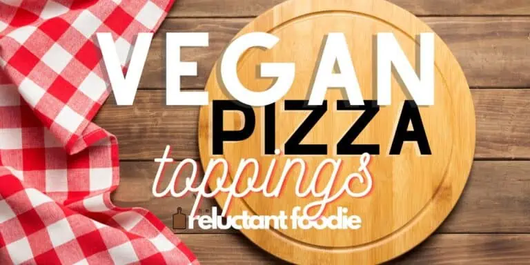 Best Vegan Pizza Toppings to Make Your Pizza Night